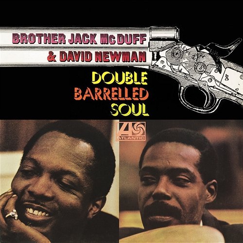 Double Barrelled Soul Brother Jack McDuff & David Newman