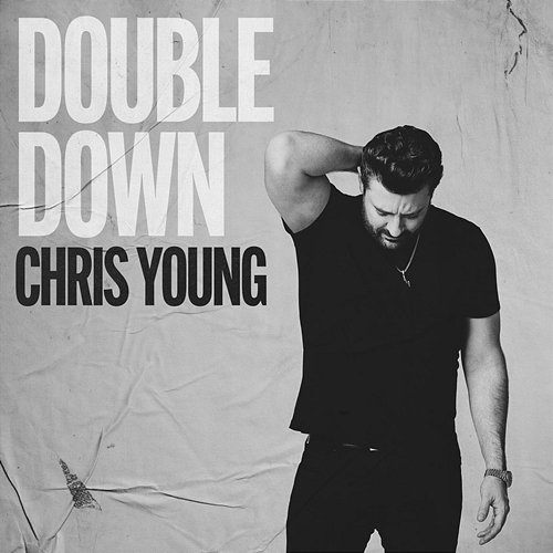 Double Down Chris Young