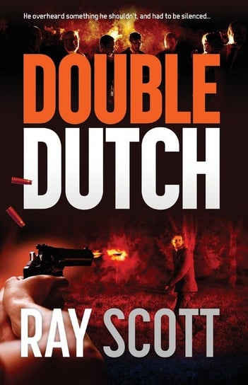 Double Dutch Scott Ray