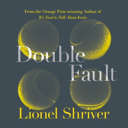 Double Fault Shriver Lionel