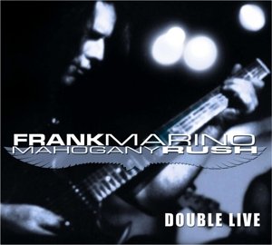 Double Live Marino Frank & Mahogany Rush