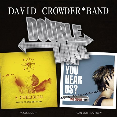 Come Awake David Crowder*Band