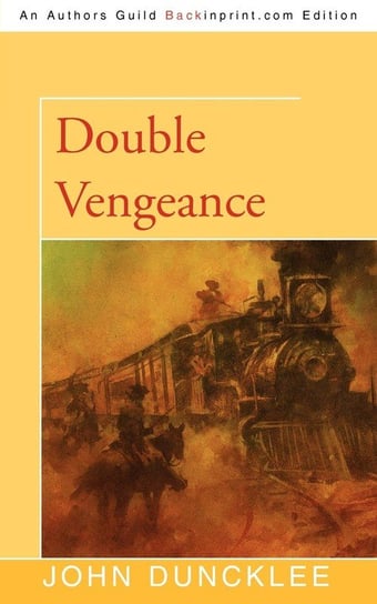 Double Vengeance Duncklee John