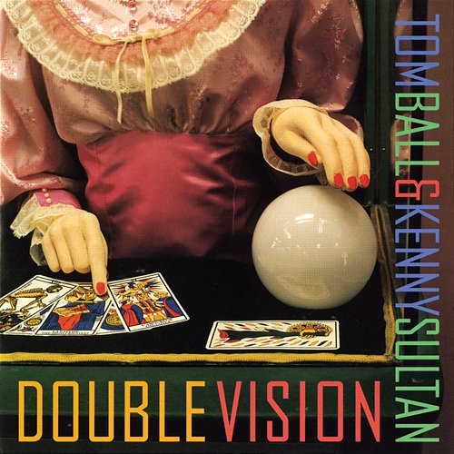 Double Vision Tom Ball & Kenny Sultan