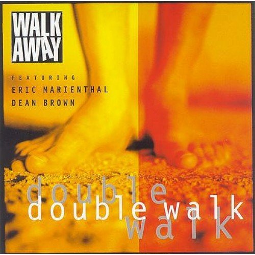 Double Walk Walk Away, Marienthal Eric, Brown Dean