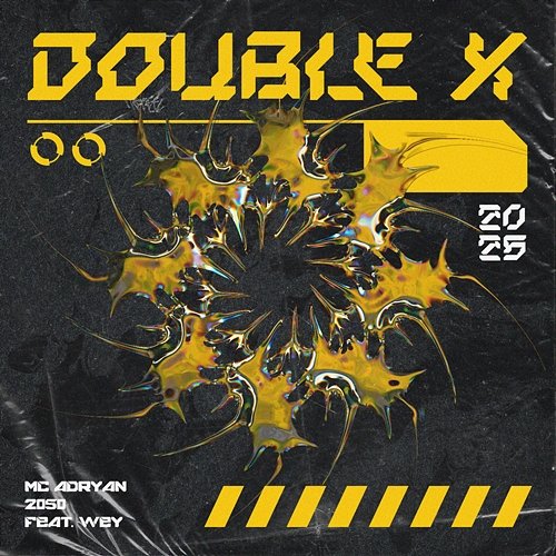 Double X MC Adryan, 2050 feat. WEY