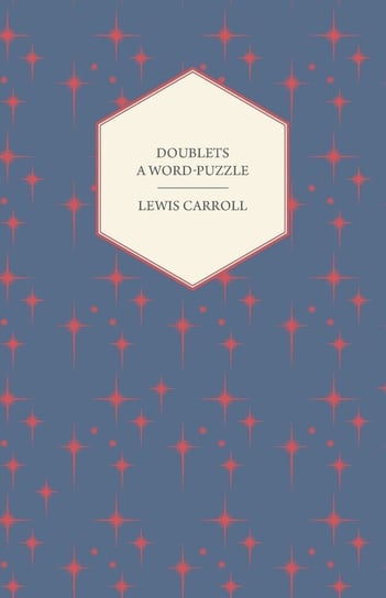 Doublets - A Word-Puzzle Carroll Lewis
