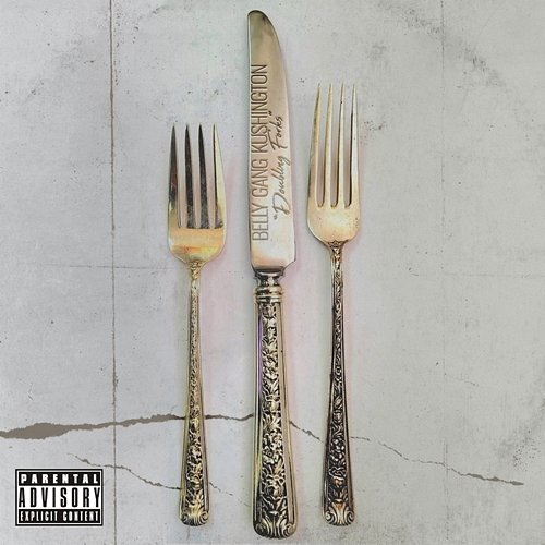 Doubling Forks Belly Gang Kushington
