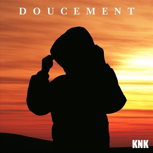 Doucement KNK