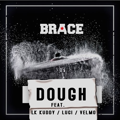 Dough ( ) Brace feat. LK Kuddy, Lugi, Velmo