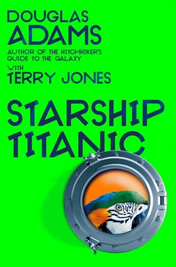 Douglas Adams's Starship Titanic Jones Terry
