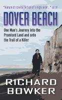 Dover Beach (The Last P.I. Series, Book 1) Bowker Richard