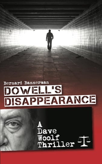 Dowell’s Disappearance Bernard Bannerman