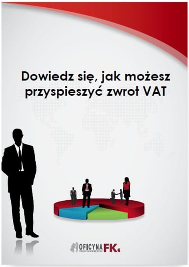 Dowiedz się, jak możesz przyspieszyć zwrot VAT Kuciński Rafał