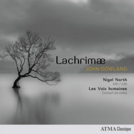 Dowland: Lachrimae Les Voix Humaines, North Nigel