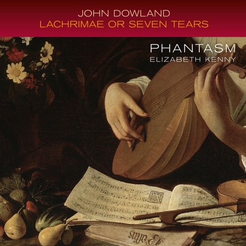 Dowland: Lachrimae Or Seven Tears Phantasm