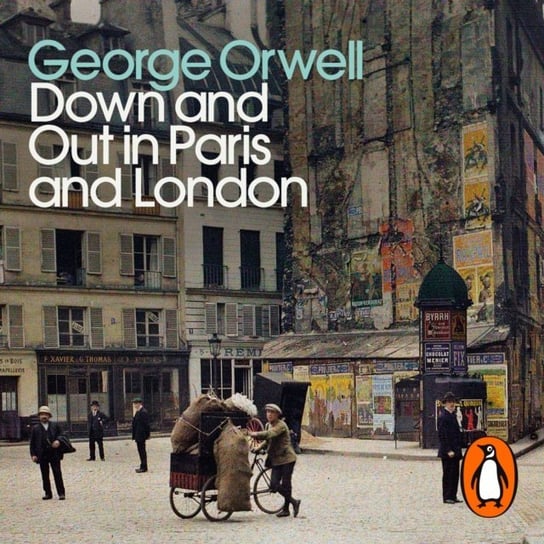 Down and Out in Paris and London Orwell George