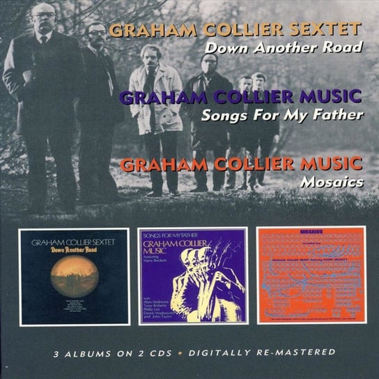 Down Another Road / Songs For My Father / Mosaics (Remastered) Collier Graham