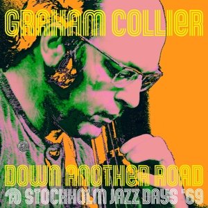 Down Another Road @ Stockholm Jazz Days '69, płyta winylowa Collier Graham