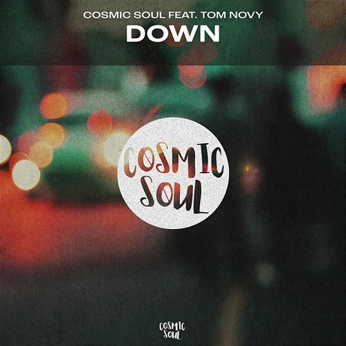 Down Cosmic Soul, Tom Novy