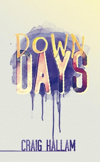 Down Days - ebook epub Craig Hallam