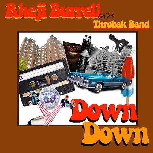 Down Down Rheji Burrell & The Throbak Band