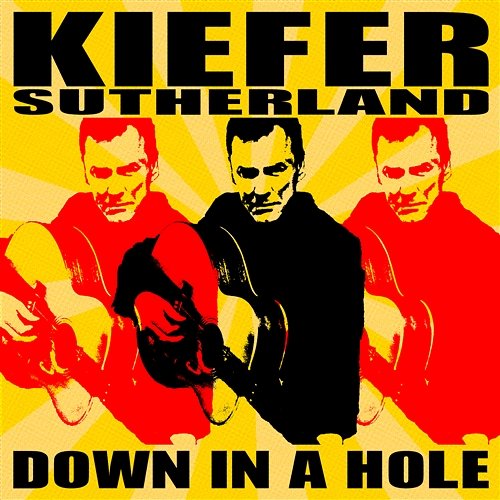 Down in a Hole Kiefer Sutherland