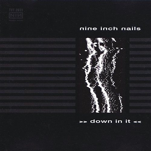 Down In It Nine Inch Nails