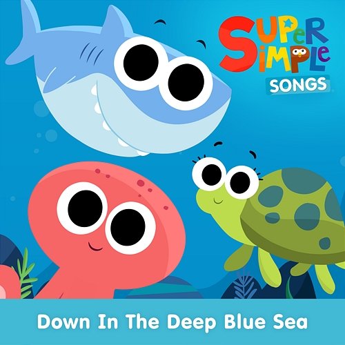 Down In the Deep Blue Sea Super Simple Songs