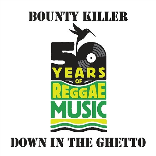 Down In The Ghetto Bounty Killer