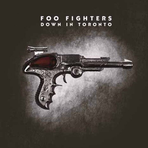 Down In Toronto, płyta winylowa Foo Fighters
