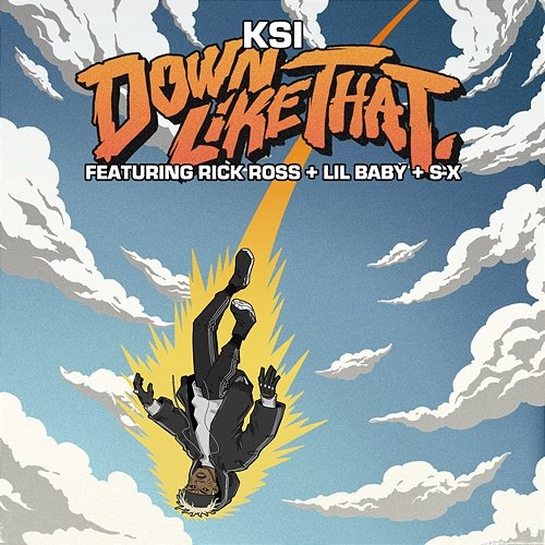 Down Like That KSI feat. S-X, Lil Baby, Rick Ross