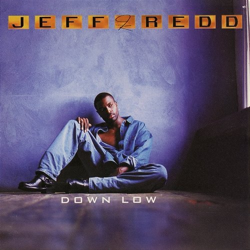 Down Low Jeff Redd