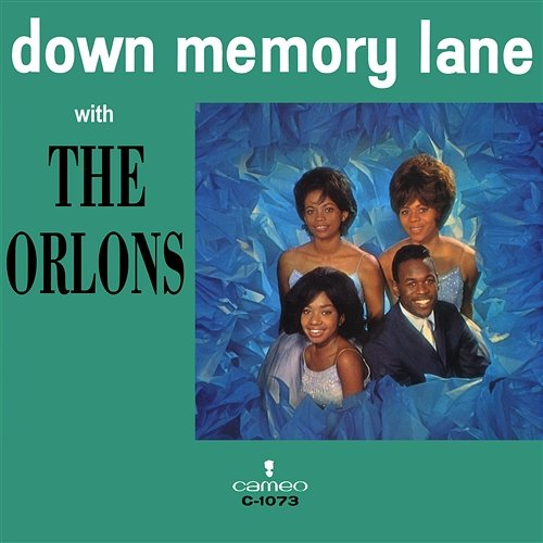 Down Memory Lane With The Orlons The Orlons