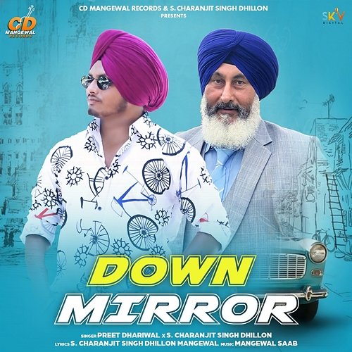 Down Mirror Preet Dhariwal & S. Charanjit Singh Dhillon
