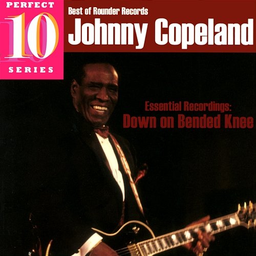 Down On Bended Knee: Essential Recordings Johnny Copeland