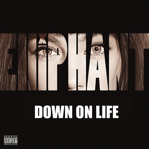 Down on Life Elliphant
