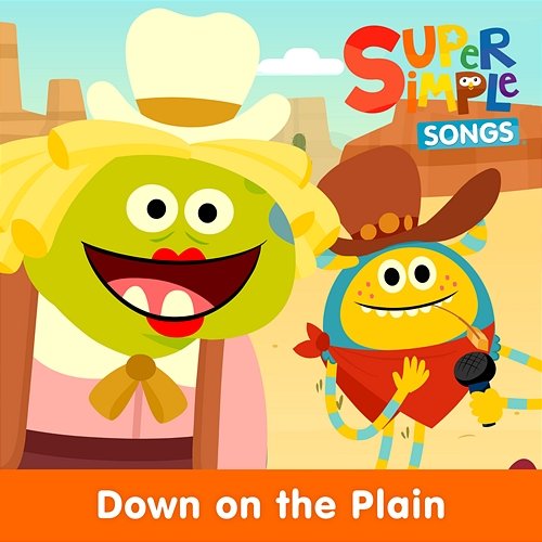 Down on the Plain Super Simple Songs
