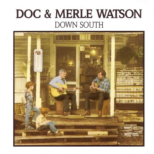 Down South Doc & Merle Watson