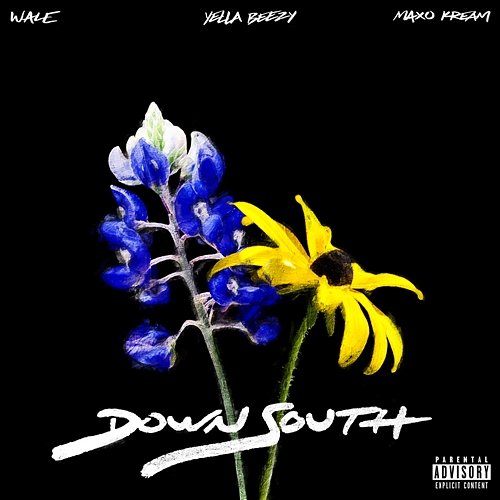 Down South Wale feat. Yella Beezy, Maxo Kream
