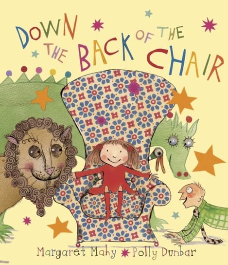 Down The Back of the Chair Mahy Margaret