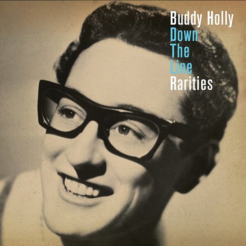 Down The Line: Rarities Buddy Holly