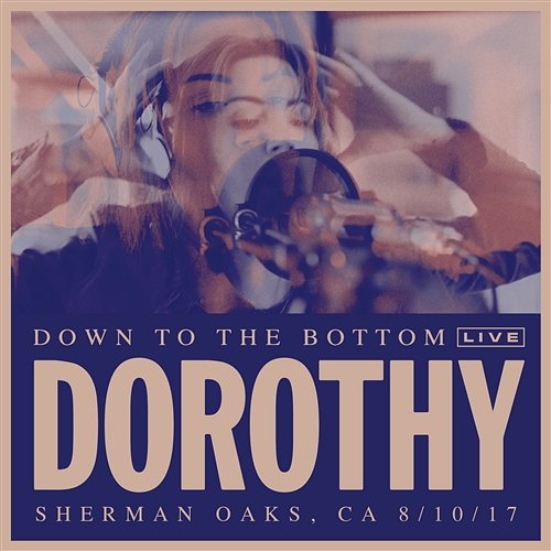 Down To The Bottom Dorothy