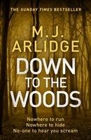 Down to the Woods Arlidge M. J.