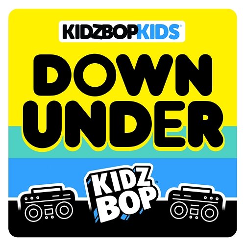 Down Under Kidz Bop Kids