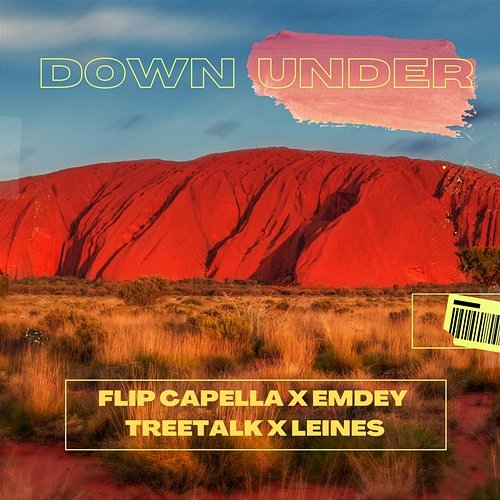 Down Under Flip Capella, Emdey, Treetalk feat. Leines