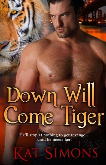 Down Will Come Tiger Simons Kat