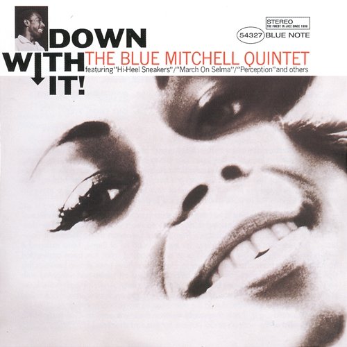 Down With It! The Blue Mitchell Quintet