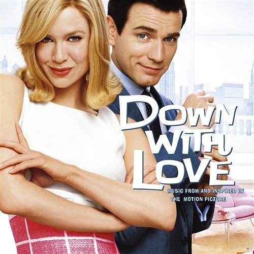 Down with Love (Music from and Inspired by the Motion Picture) Various Artists