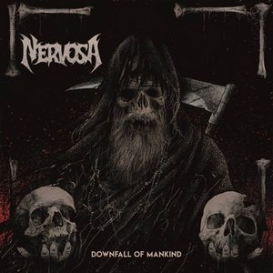 Downfall of Mankind (Limited Edition) Nervosa